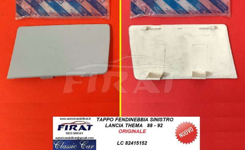 TAPPO FENDINEBBIA LANCIA THEMA 88-92 SX (82415152)